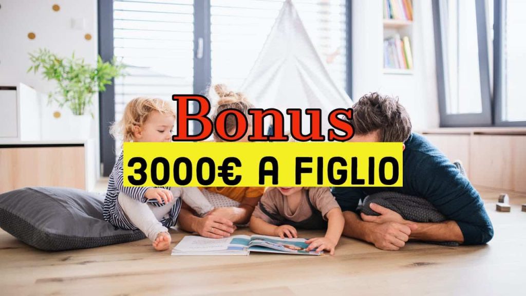 Bonus 3000 euro per ogni figlio direttamente mandati sul conto come averlo